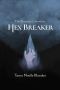 [The Fenearen Chronicles 01] • Hex Breaker